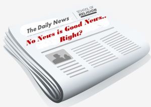 Nonews is Good News